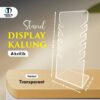 STAND DISPLAY KALUNG - STAND DISPLAY KALUNG AKRILIK - BENING